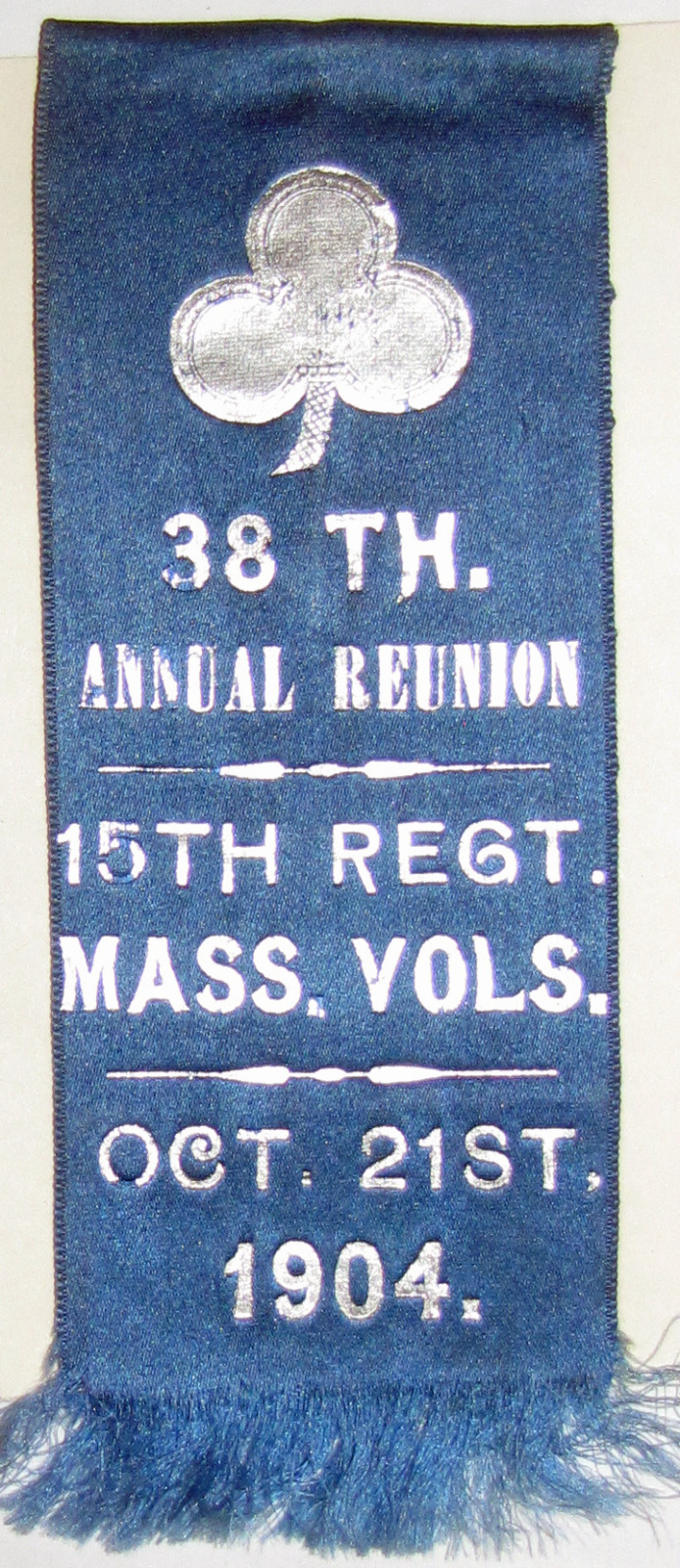 Gar G.a.r. Veteran Badge Silk Ribbon Reunion 15th Mass. Vols 1910 Gettysburg