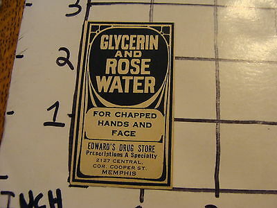 Orig. Vintage Label: Glycerin & Rose Water Edwards Drug St. Memphis Tn