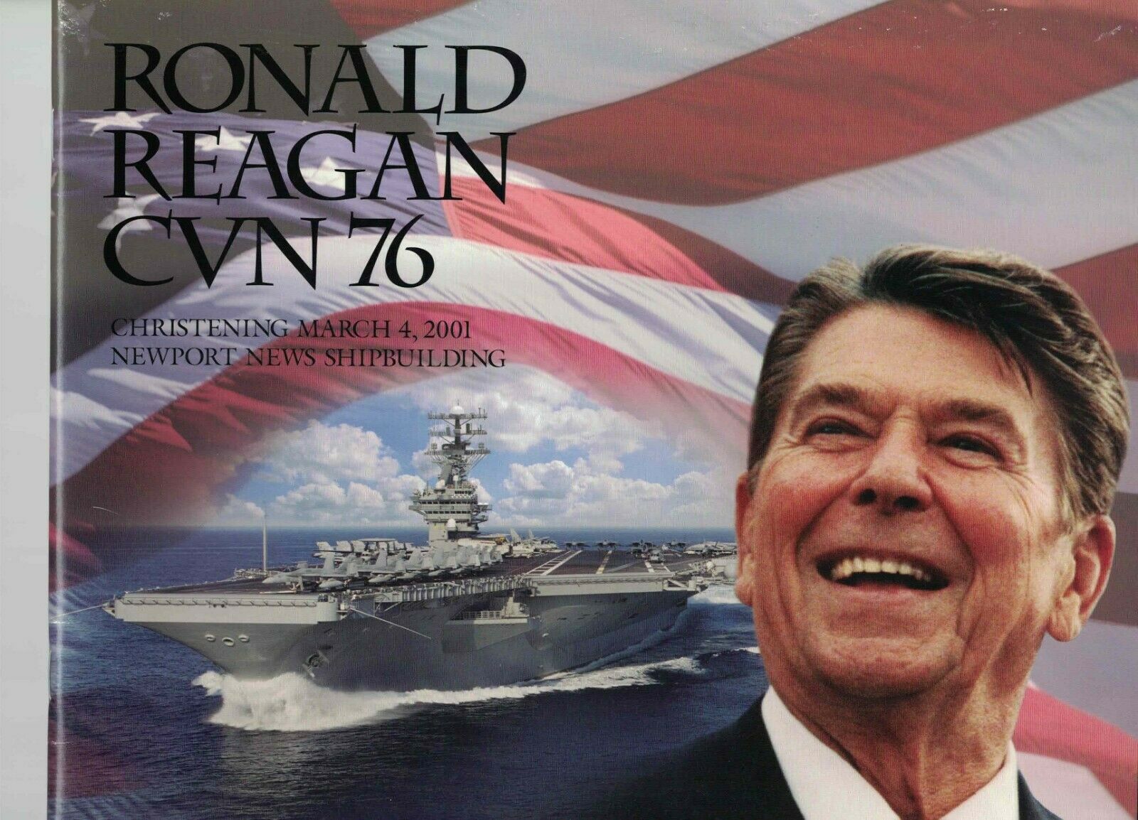 Nuclear Aircraft Carrier Uss Ronald Reagan Cvn 76 Christening Program - 2001